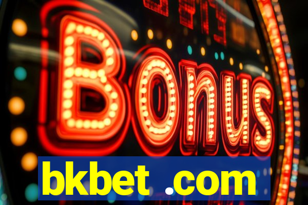 bkbet .com